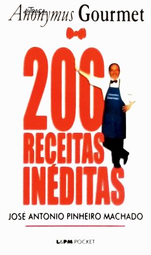Anonymus Gourmet - 200 Receitas Inéditas