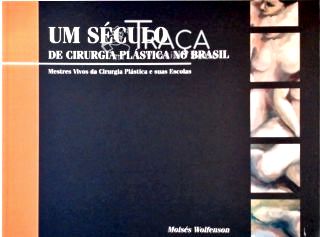 Um Século de Cirurgia Plástica No Brasil