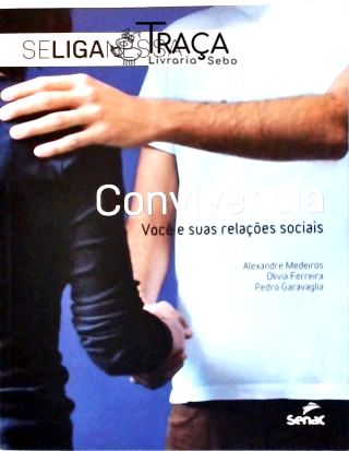 Convivência - Você e Suas Relações Sociais
