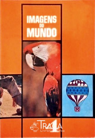 Imagens do Mundo - Vol. 4
