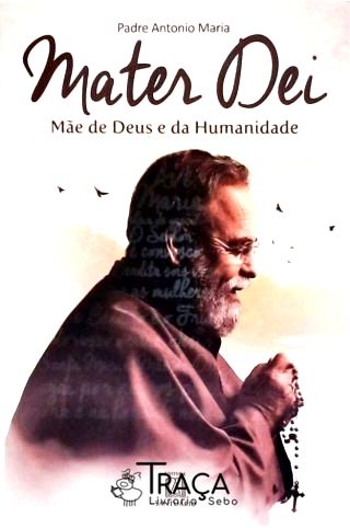 Mater Dei: Mãe de Deus e da Humanidade