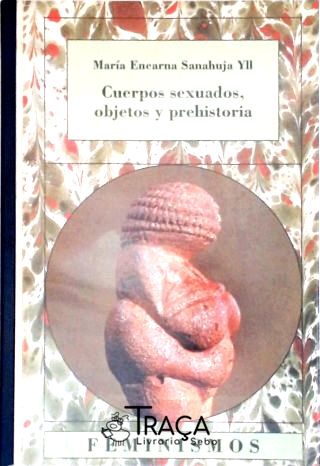 Cuerpos Sexuados Objetos y prehistoria