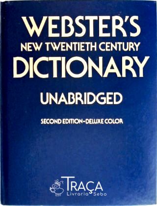 Websters New Twentieth Century Dictionary Of The English Language