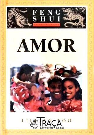 Fundamentos do Feng Shui - Amor