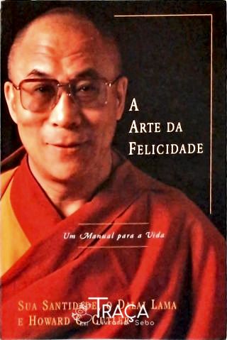 A Arte Da Felicidade