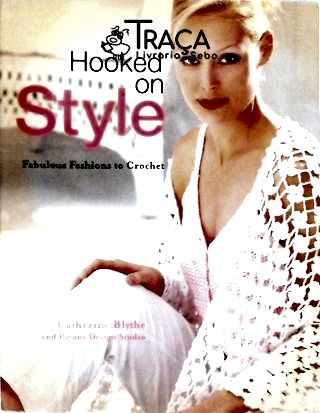 Hooked on Styke - Fabulous Fashions  to Crochet