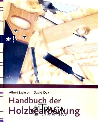 Handbuch Der Holzbearbeitung
