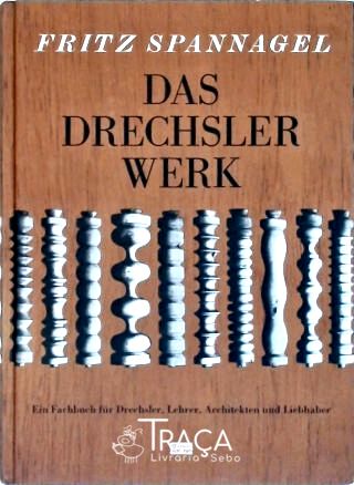 Das Drechslerwerk