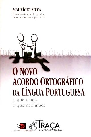 O Novo Acordo Ortográfico da Língua Portuguesa