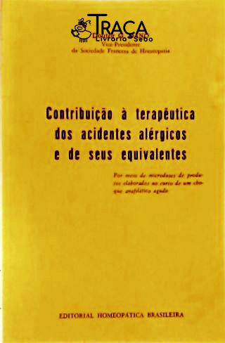 Contribuição À Terapêutica dos Acidentes Alérgicos e de Seus Equivalentes