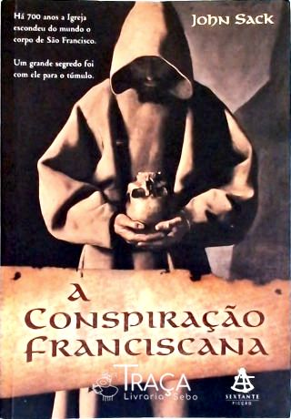 A Conspiração Franciscana