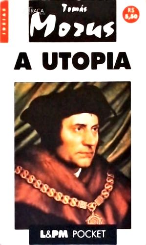 A Utopia Ou O Tratado Da Melhor Forma De Governo