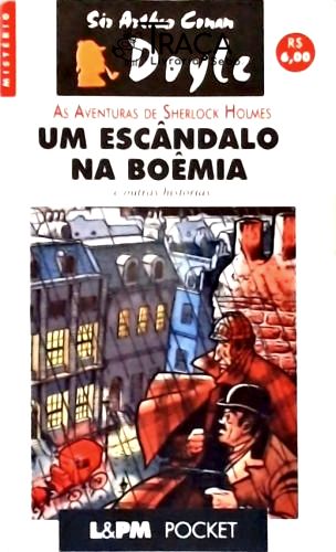 Um Escândalo Na Boêmia e Outras Histórias