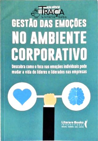 Gestão das Emoções No Ambiente Corporativo