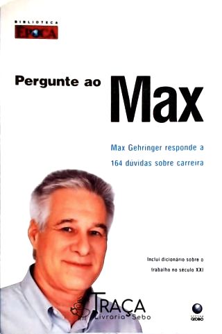 Pergunte Ao Max - Max Gehringer Responde a 164 Dúvidas Sobre Carreira