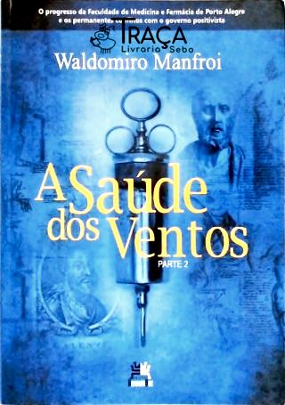 A Saúde dos Ventos - Vol. 2