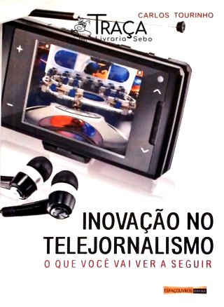 Inovação No Telejornalismo (autografado)