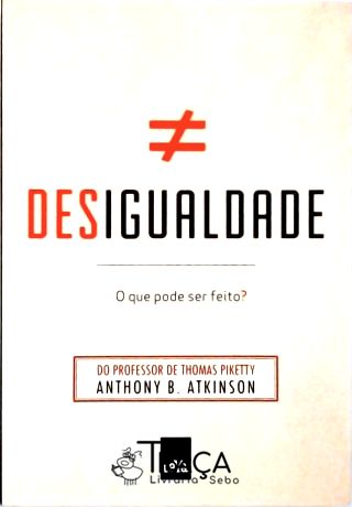 Desigualdade - o Que Pode Ser Feito?