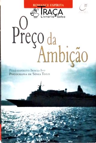 O Preço Da Ambição