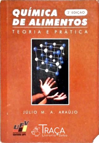 Química de Alimentos - Teoria e Prática