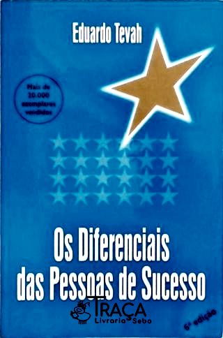Os Diferenciais das Pessoas de Sucesso
