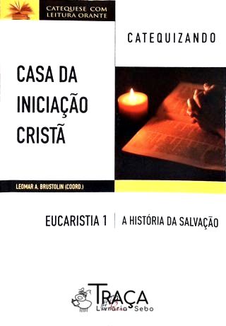 Casa da Iniciação Cristã - Catequizando