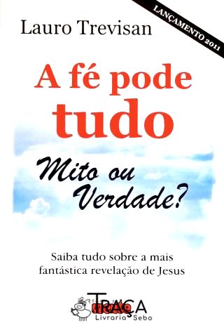 A Fé Pode Tudo