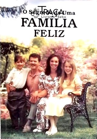 O Segredo de Uma Família Feliz