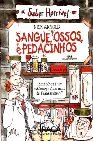 Sangue, Ossos e Pedacinhos