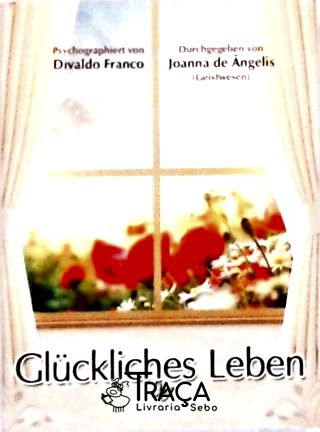 Glückliches Leben