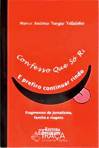Confesso Que Só Ri