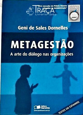 Metagestão - a Arte do Diálogo Nas Organizações