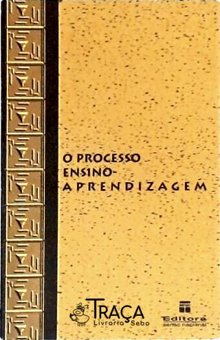 O Processo Ensino-aprendizagem