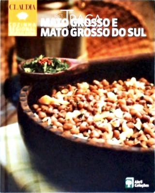 Cozinha Regional Brasileira - Mato Grosso e Mato Grosso do Sul