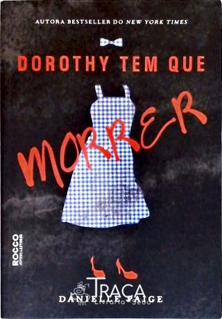 Dorothy Tem Que Morrer