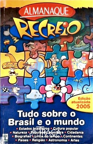 Almanaque Recreio - Tudos Sobre o Brasil e o Mundo