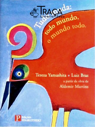 Tudo Muda: Todo Mundo, o Mundo Todo