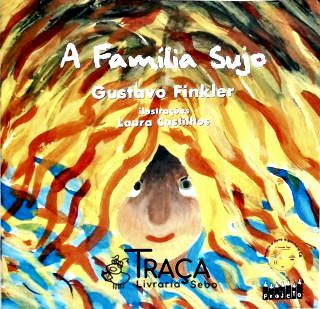A Familia Sujo (inclui Cd)
