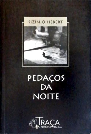 Pedaços da Noite (Autografado)