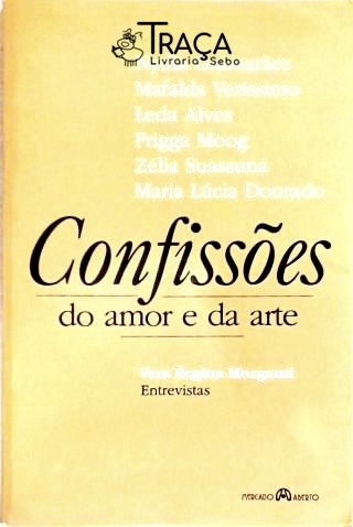 Confissões Do Amor E Da Arte
