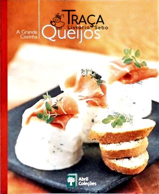 A Grande Cozinha - Queijos