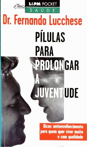 Pílulas para Prolongar a Juventude