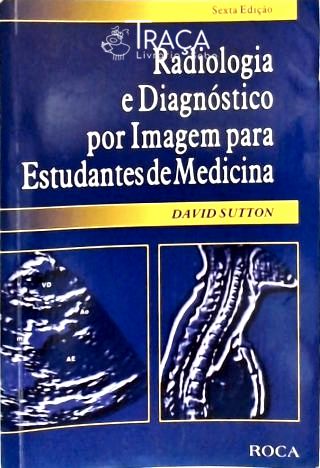 Radiologia e Diagnóstico por Imagem Par Estudantes de Medicina