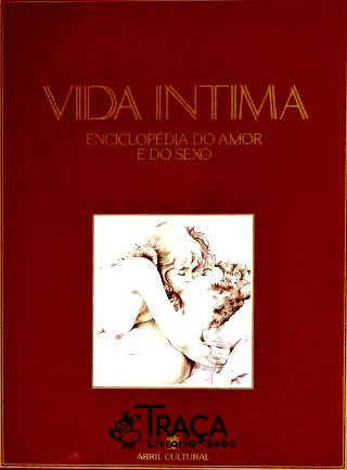 Vida Íntima - Enciclopédia do Amor e do Sexo - em 3 Volumes