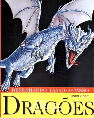 Desenhando Passo-a-passo - Dragões