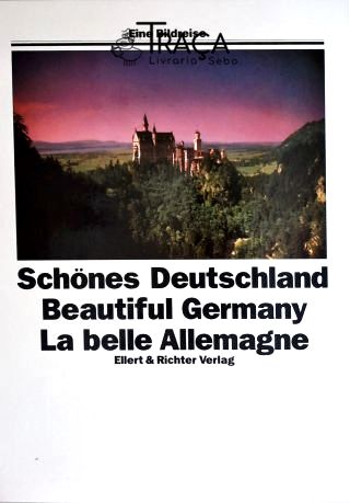 Schönes Deutschland - Beautiful Germany - La Belle Allemagne