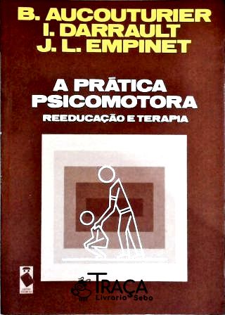 A Prática Psicomotora