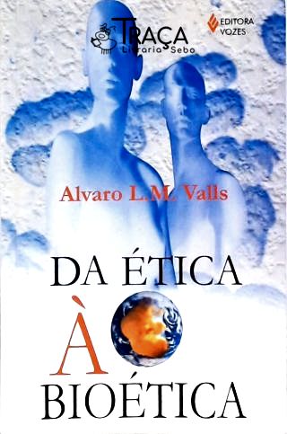 Da Ética À Bioética