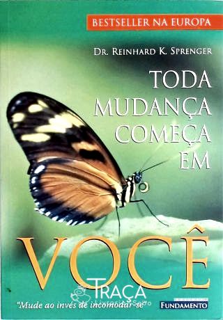 Toda Mudança Começa Em Você