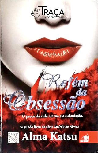 Refém da Obsessão